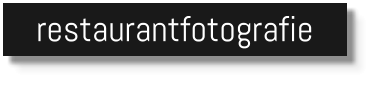 restaurantfotografie