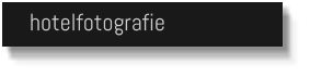 hotelfotografie